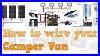 How-To-Wire-Your-Camper-Van-To-Be-Off-Grid-01-upcs